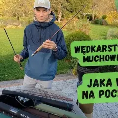 Pierwsza wędka muchowa: Praktyczny przewodnik dla początkujących