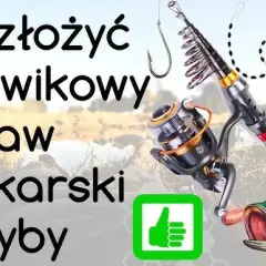 Jak złożyć wędkę krok po kroku? Poradnik dla początkujących