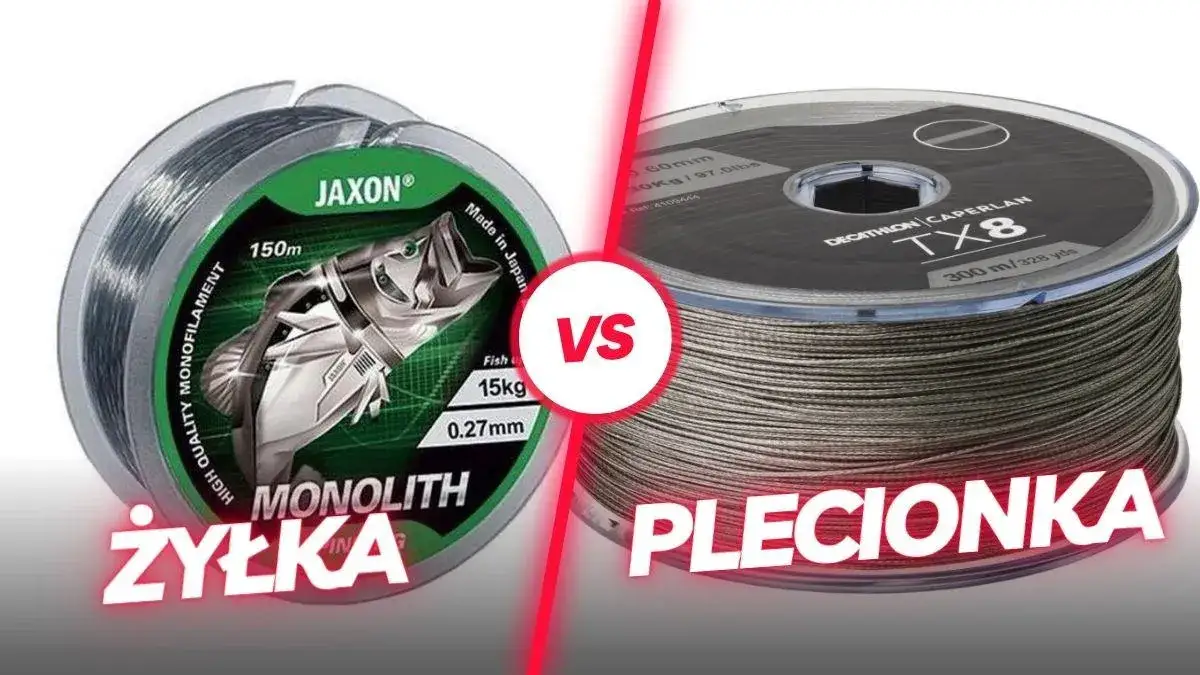 wędkarstwo spinningowe żyłka czy plecionka